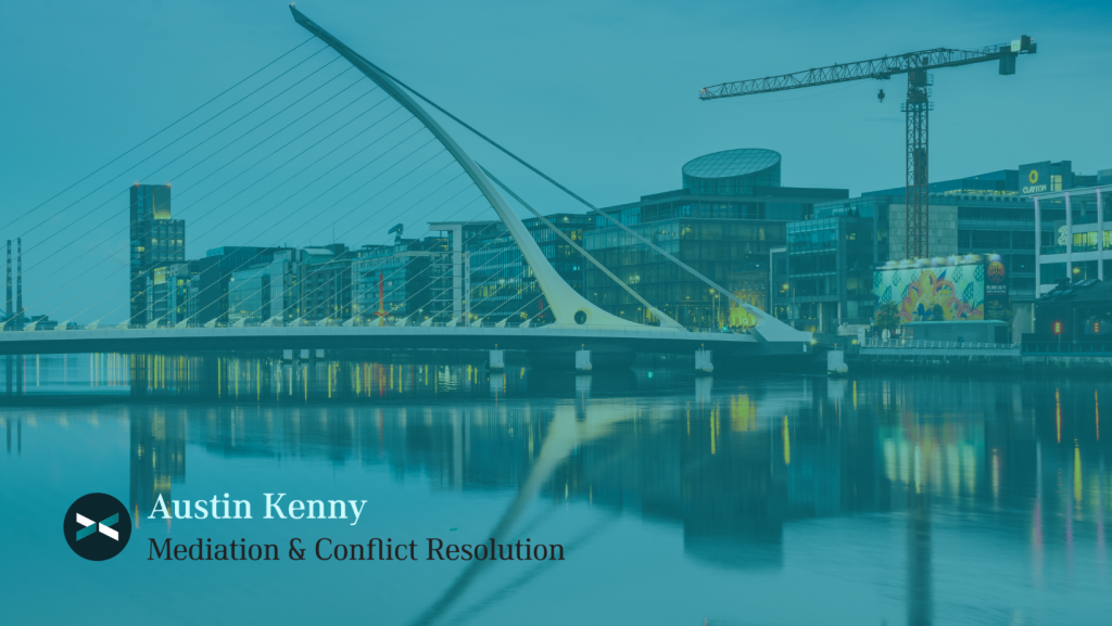 Mediatior-Ireland-Austin-Kenny-Mediation-Conflict-Resolution-Dublin